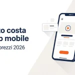 Quanto costa un'app mobile nel 2026: guida ai prezzi di ADP